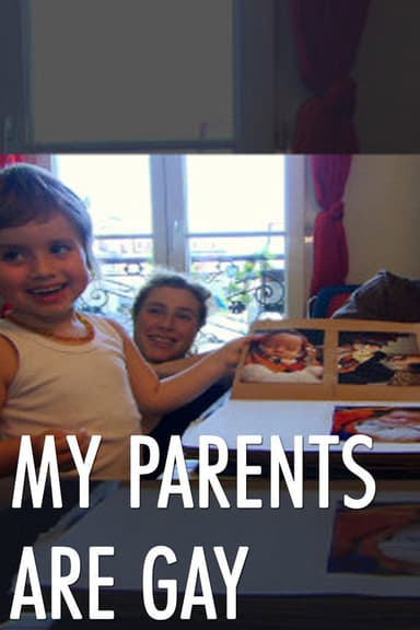 My Parents Are Gay poster
