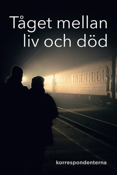 Tåget mellan liv och död poster