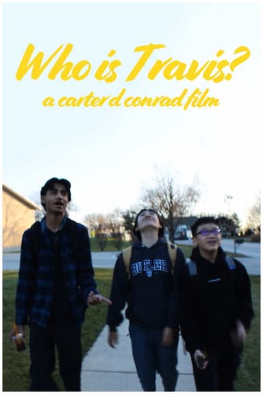 Who Is Travis? poster