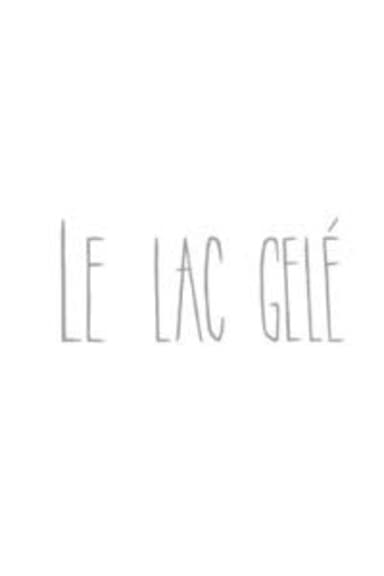 Le lac gelé poster