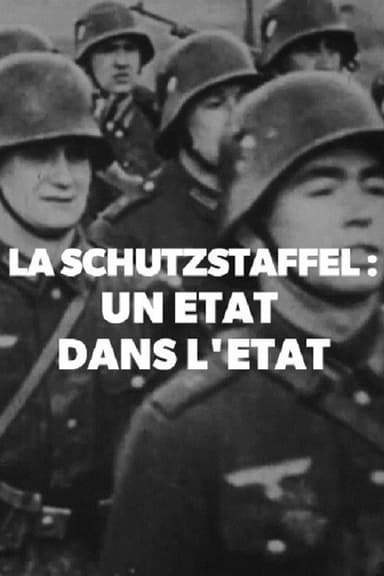 La Schutzstaffel : Un état dans l'état poster