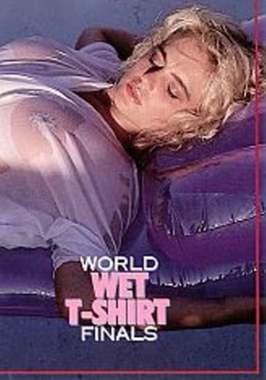 World Wet T-Shirt Finals poster