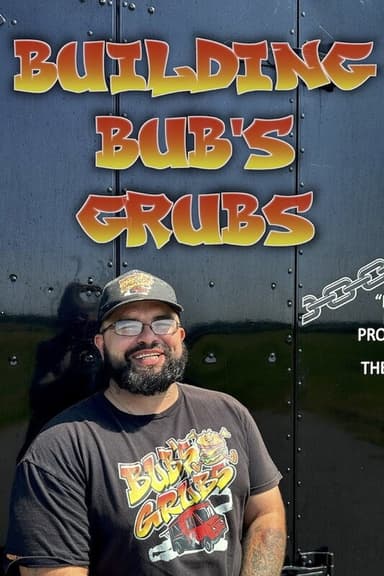Building Bub's Grubs poster