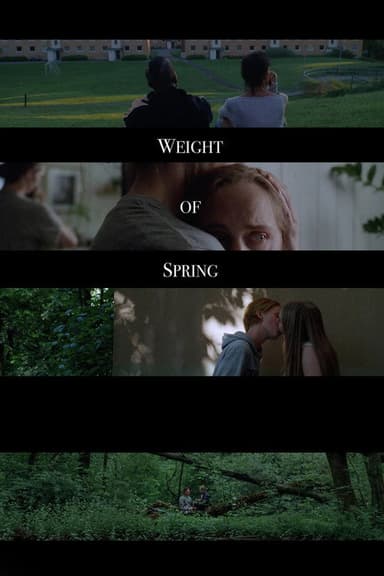 Weight of Spring poster