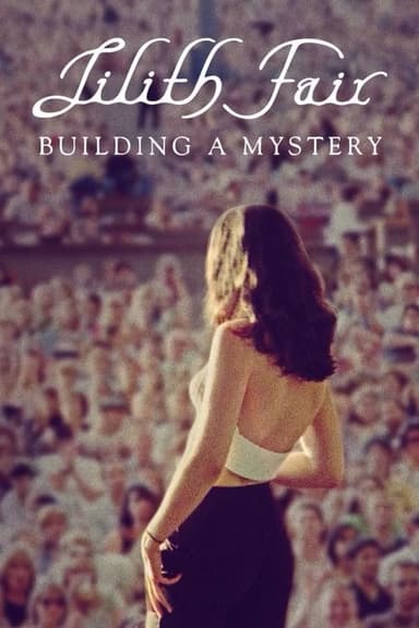 Lilith Fair: Building a Mystery poster
