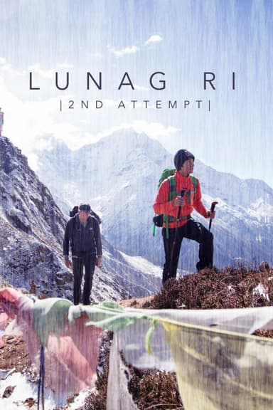 Lunag Ri, 2nd Attempt poster