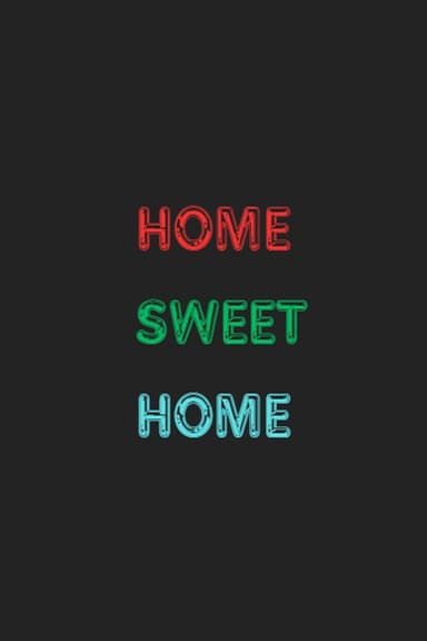 Home Sweet Home poster
