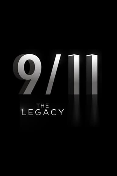 9/11: The Legacy poster