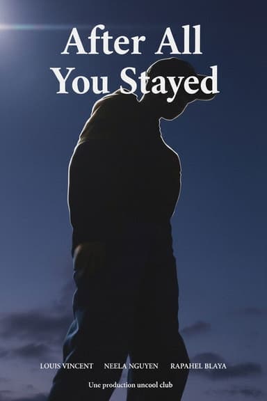 After All You Stayed poster
