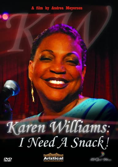 Karen Williams: I Need a Snack! poster