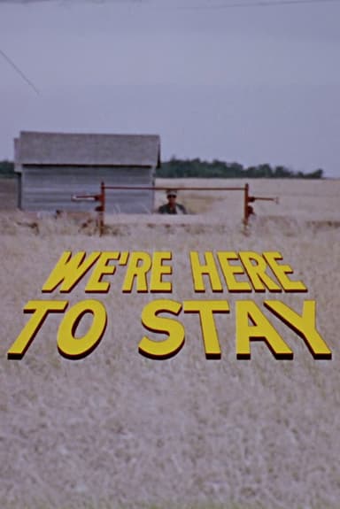 We're Here to Stay poster