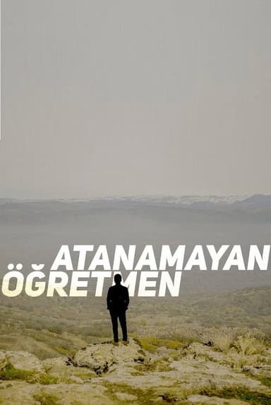 Atanamayan Öğretmen poster