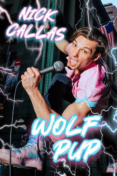 Nick Callas: Wolf Pup poster