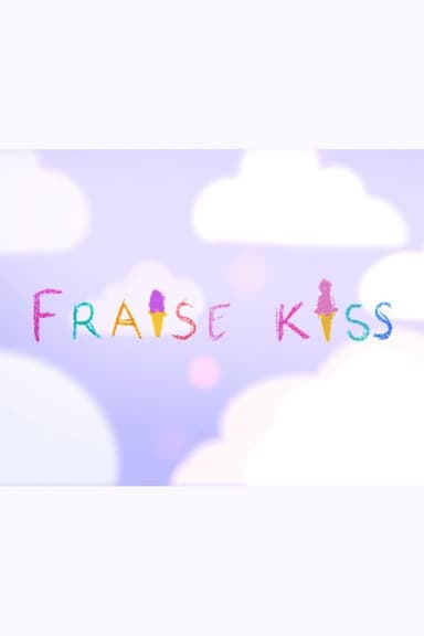 FRAISE KISS poster