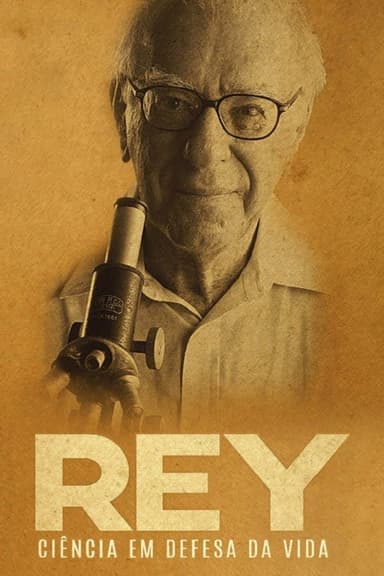 Rey, Ciência em Defesa da Vida poster