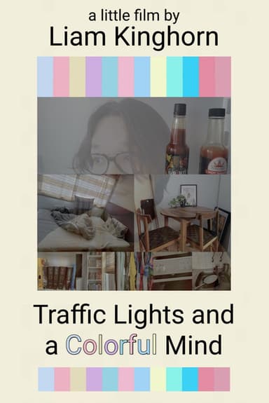 Traffic Lights and a Colorful Mind poster