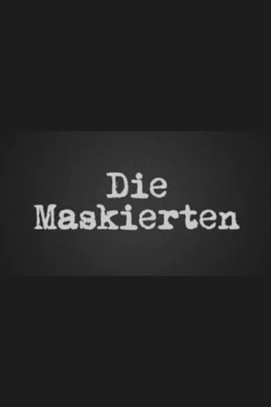 Die Maskierten poster