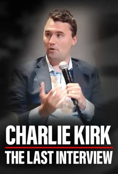 Charlie Kirk: The Last Interview poster