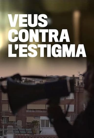 Veus contra l'estigma poster