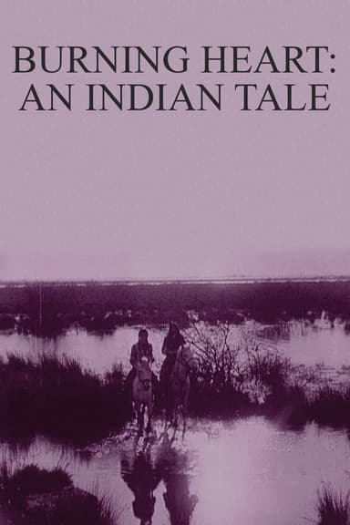 Burning Heart: An Indian Tale poster