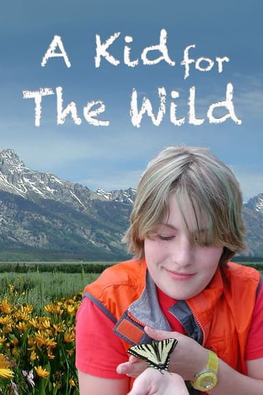 A Kid for the Wild poster