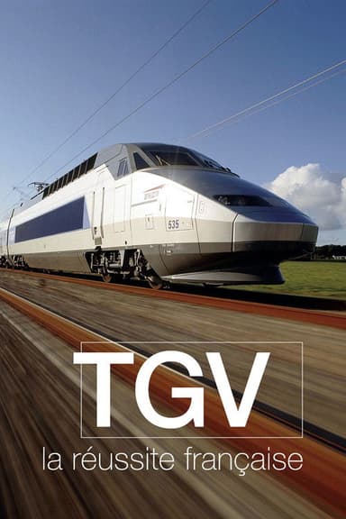 TGV, la réussite française poster
