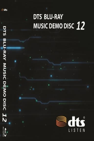 DTS BLU-RAY MUSIC DEMO DISC 12 poster