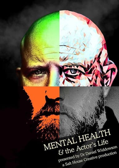 Mental Health & the Actor’s Life poster