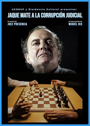 Jaque mate a la corrupción judicial poster