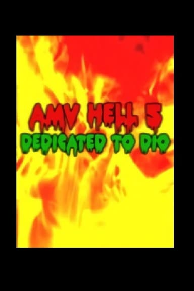 AMV Hell 5: Dedicated to Dio poster