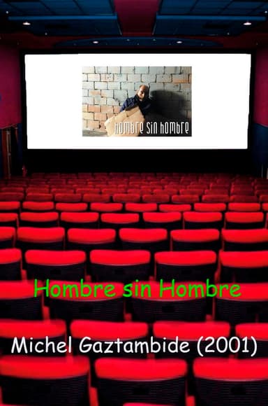Hombre sin Hombre poster
