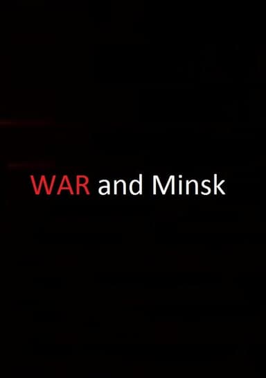 War and Minsk poster
