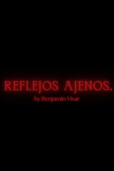 Reflejos Ajenos poster