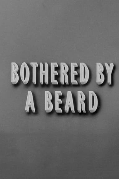 Bothered by a Beard poster