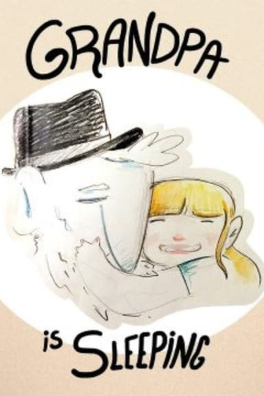 Grandpa Is Sleeping poster