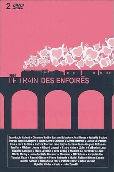 Les Enfoirés 2005 - Le train des Enfoirés poster