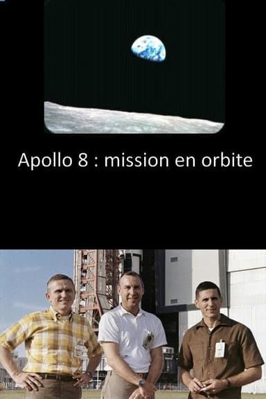 Apollo 8 : mission en orbite poster