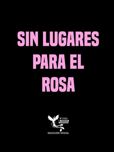 Sin lugares para el rosa poster