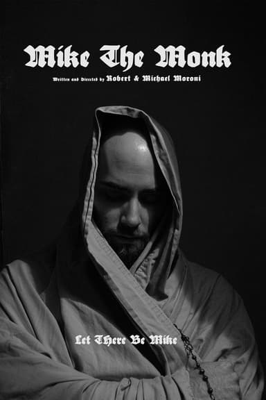 Mike The Monk poster