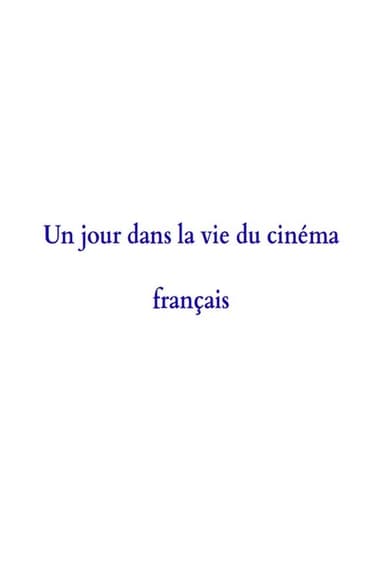 A Day in the Life of French Cinema poster