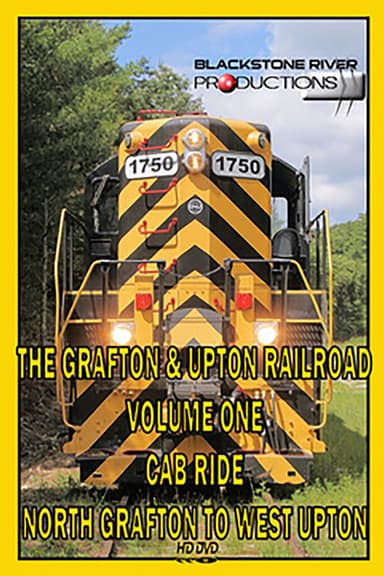 Grafton & Upton Railroad Volume One: Cab Ride poster