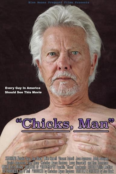 “Chicks, Man” poster
