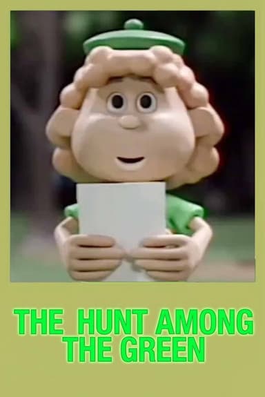 The Hunt Among the Green poster