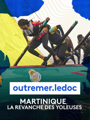Martinique, la revanche des yoleuses poster