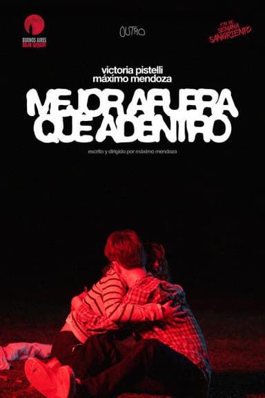 Mejor afuera que adentro poster