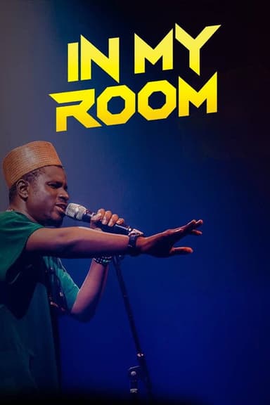 Kenny Blaq: In My Room poster