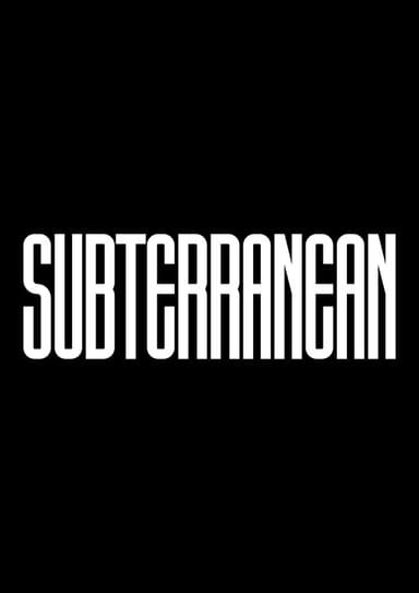 Subterranean poster