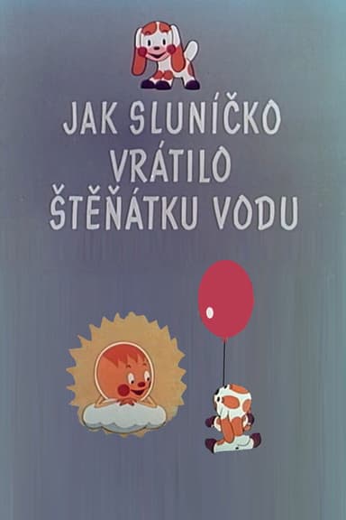 How sun gave puppy its water back poster