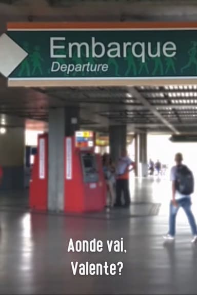 Aonde Vai, Valente? poster
