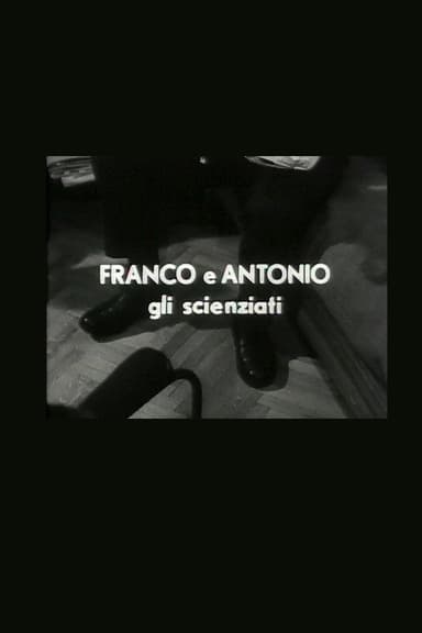 Franco e Antonio gli scienziati poster